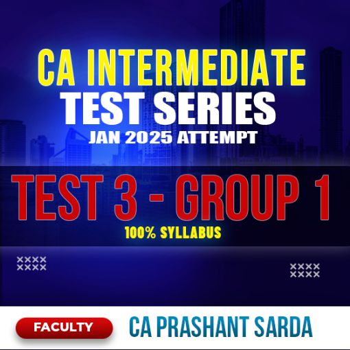 Picture of CA Intermediate Test Series - Group-1, Test-3 100% Syllabus