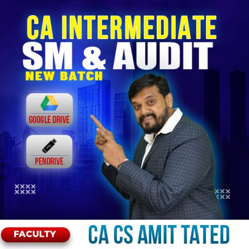 Picture of CA INTERMEDIATE SM & AUDIT BY CA Amit Tated 