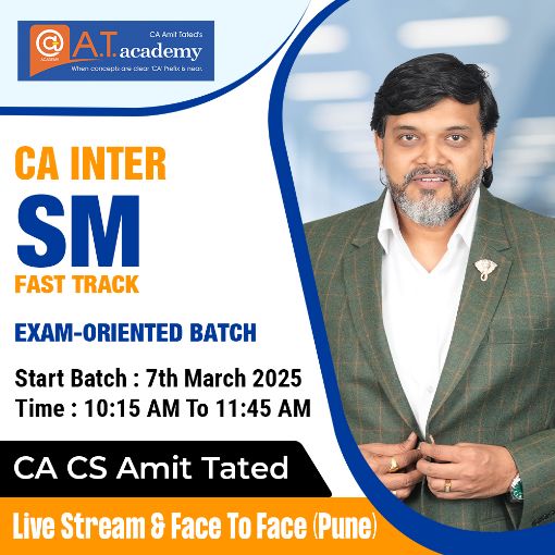 Picture of CA Inter SM Exam-Oriented Batch by CA Amit Tated